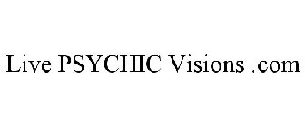 LIVE PSYCHIC VISIONS .COM
