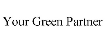 YOUR GREEN PARTNER