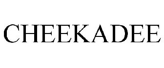 CHEEKADEE