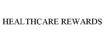 HEALTHCARE REWARDS