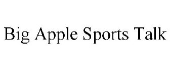 BIG APPLE SPORTS TALK