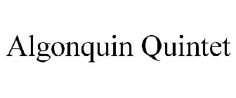 ALGONQUIN QUINTET