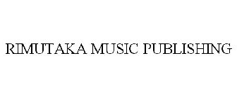 RIMUTAKA MUSIC PUBLISHING