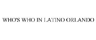 WHO'S WHO IN LATINO ORLANDO