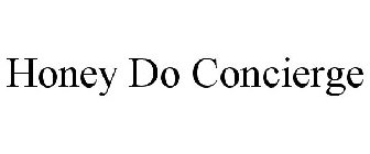 HONEY DO CONCIERGE