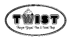 TWIST FROZEN YOGURT BAR & SWEET SHOP