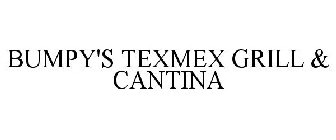 BUMPY'S TEXMEX GRILL & CANTINA