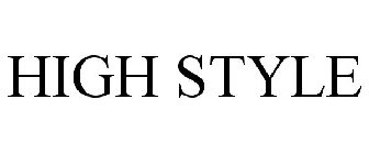 HIGH STYLE