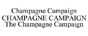 CHAMPAGNE CAMPAIGN CHAMPAGNE CAMPAIGN THE CHAMPAGNE CAMPAIGN