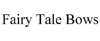 FAIRY TALE BOWS