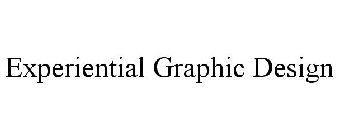 EXPERIENTIAL GRAPHIC DESIGN