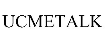 UCMETALK