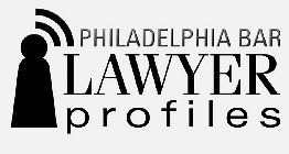 PHILADELPHIA BAR LAWYER PROFILES