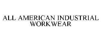 ALL AMERICAN INDUSTRIAL WORKWEAR