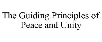 THE GUIDING PRINCIPLES OF PEACE AND UNITY