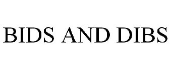 BIDS AND DIBS