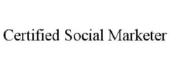 CERTIFIED SOCIAL MARKETER