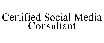 CERTIFIED SOCIAL MEDIA CONSULTANT