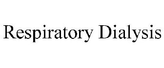 RESPIRATORY DIALYSIS