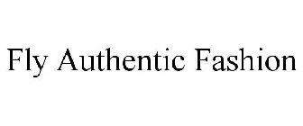 FLY AUTHENTIC FASHION