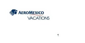 AEROMEXICO VACATIONS