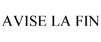 AVISE LA FIN
