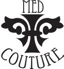 MED COUTURE