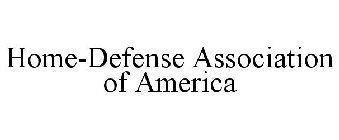 HOME-DEFENSE ASSOCIATION OF AMERICA