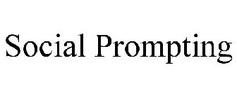 SOCIAL PROMPTING