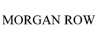 MORGAN ROW