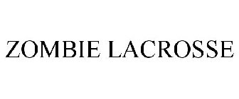 ZOMBIE LACROSSE