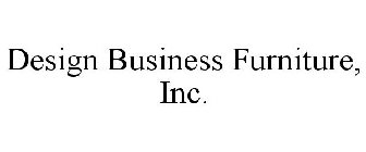 DESIGN BUSINESS FURNITURE, INC.