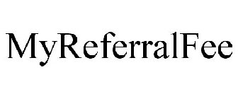 MYREFERRALFEE