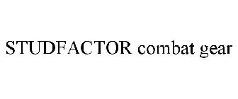 STUDFACTOR COMBAT GEAR