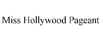 MISS HOLLYWOOD PAGEANT