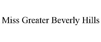 MISS GREATER BEVERLY HILLS
