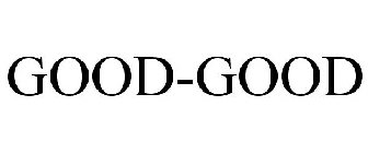 GOOD-GOOD