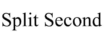 SPLIT SECOND