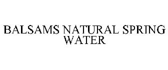 BALSAMS NATURAL SPRING WATER