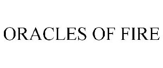 ORACLES OF FIRE