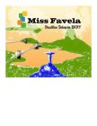 MISS FAVELA BRAZILIAN BOTEQUIM BKNY