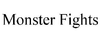 MONSTER FIGHTS