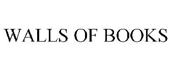 WALLS OF BOOKS