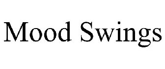 MOOD SWINGS