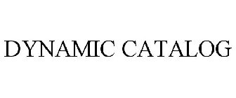 DYNAMIC CATALOG