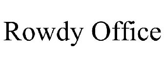 ROWDY OFFICE