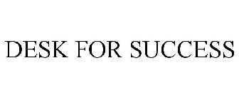 DESK FOR SUCCESS