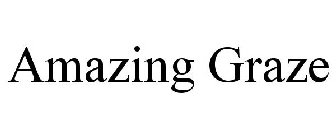 AMAZING GRAZE