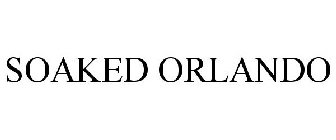 SOAKED ORLANDO