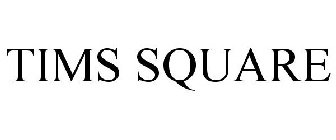 TIMS SQUARE